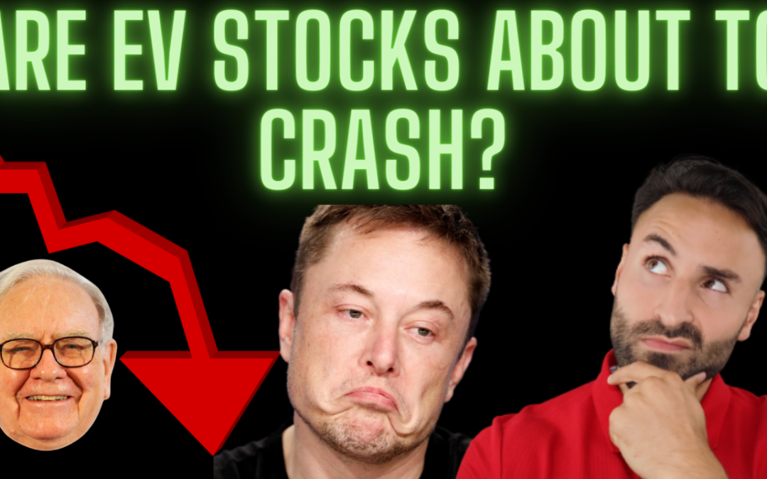 Are we in an EV stock Bubble? Market Crash?