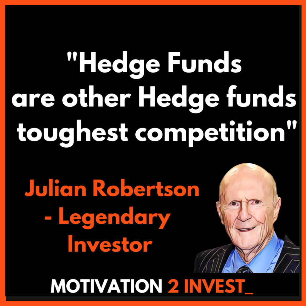 Julian Robertson Hedge Fund Investor Quotes (5). Credit: www.Motivation2invest.com/Julian-Robertson-Quotes