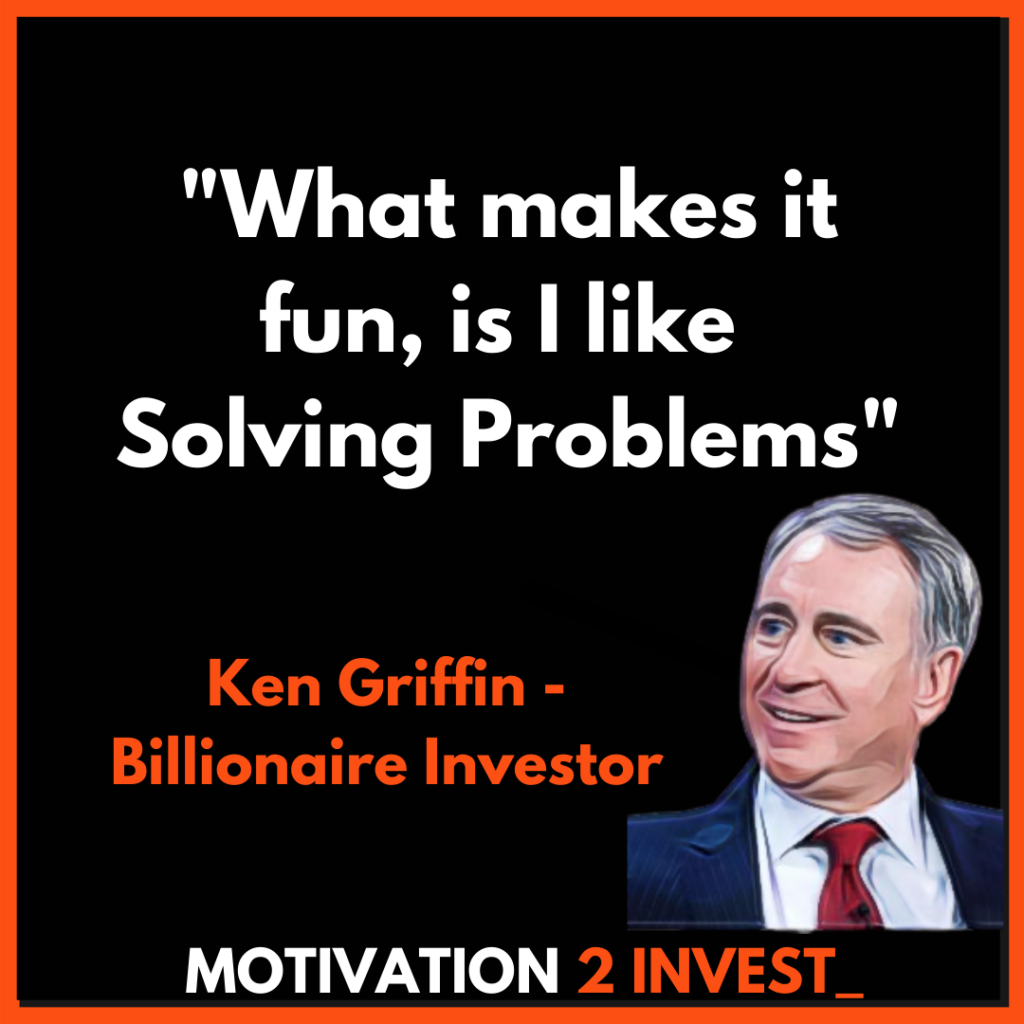 Ken Griffin Quotes investing (5). credit. www.motivation2invest.com/Ken-Griffin